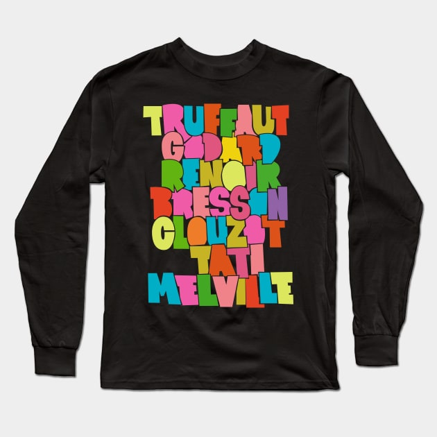 French Cult Movie Directors Typo Design Long Sleeve T-Shirt by Boogosh